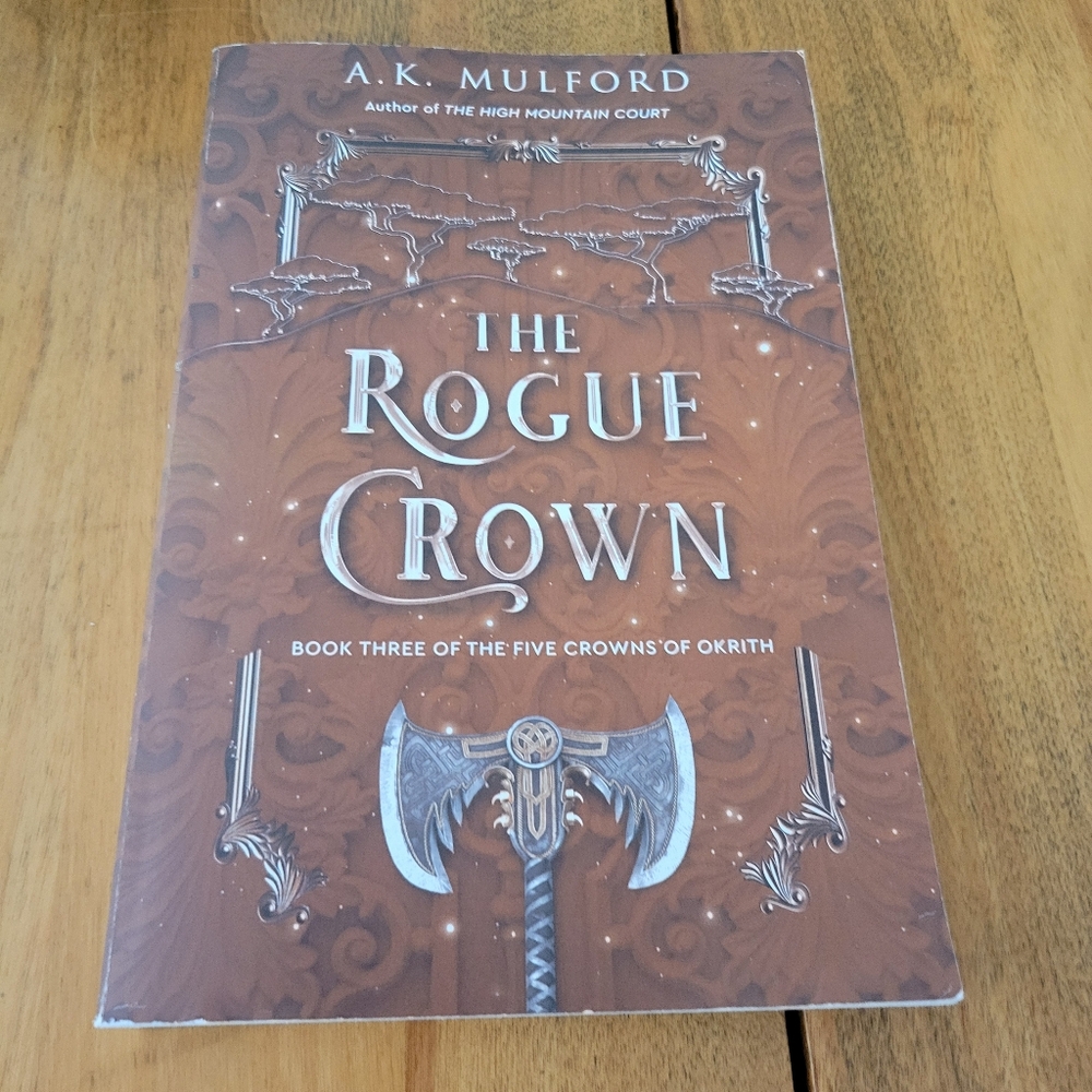 The Rogue Crown By A.K. Mulford (The Five Crowns of Okrith Book 3) Paperback